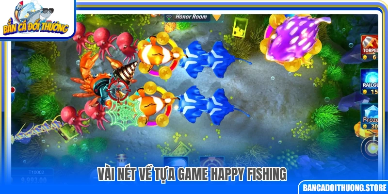 Khái quát chung về trò chơi Happy Fishing